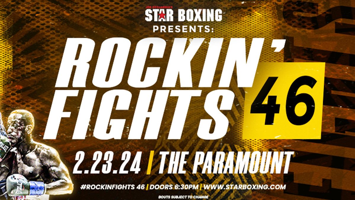 Joe DeGuardia's Star Boxing Presents: Rockin' Fights 50