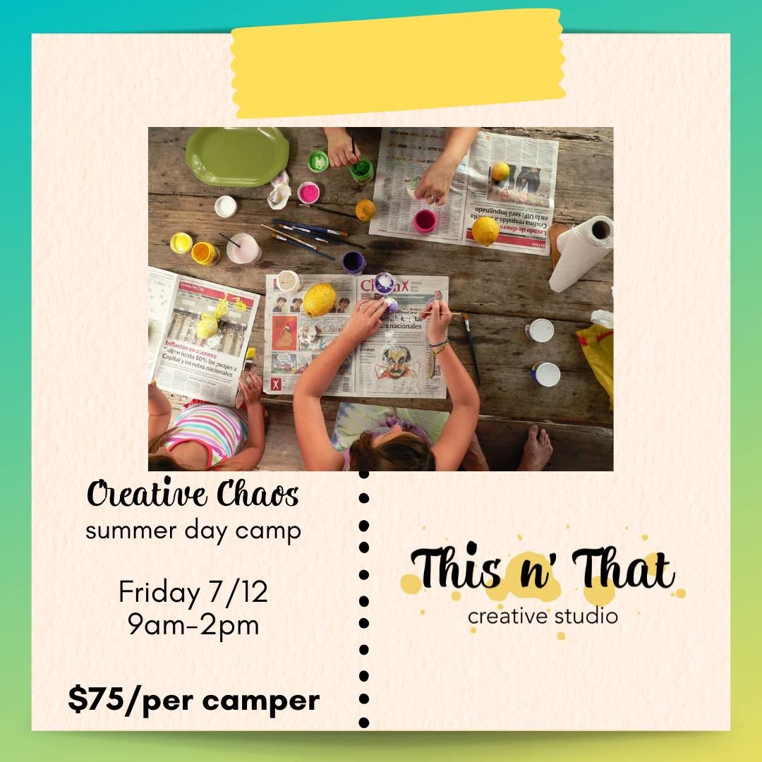 Creative Chaos Summer Day Camp 