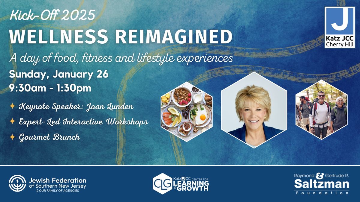 Center for Learning & Growth Presents Wellness Reimagined ft. Joan Lunden