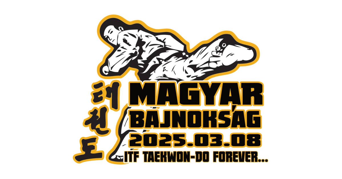 ITF Taekwon-do Magyar Bajnoks\u00e1g 2025 