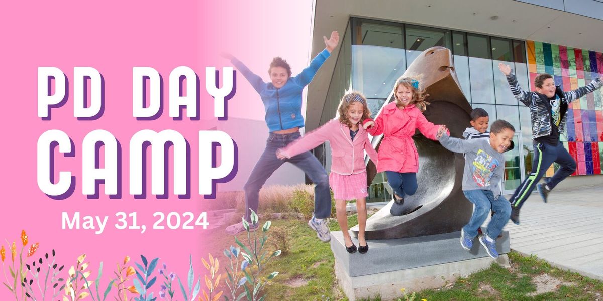 May 31 PD Day Camp at Ken Seiling Waterloo Region Museum