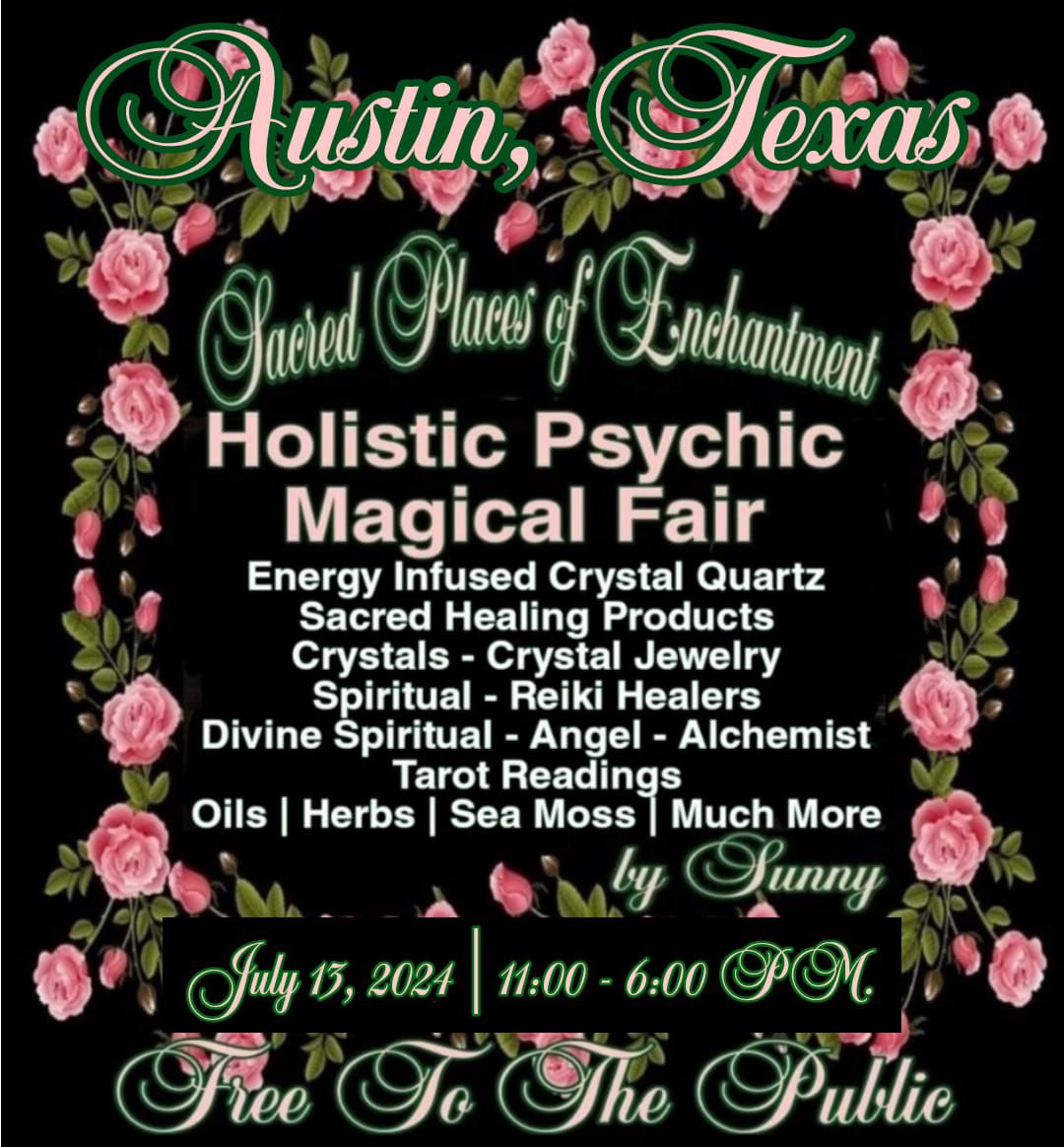 Sacred Places of Enchantment Holistic Psychic Magical Fair 