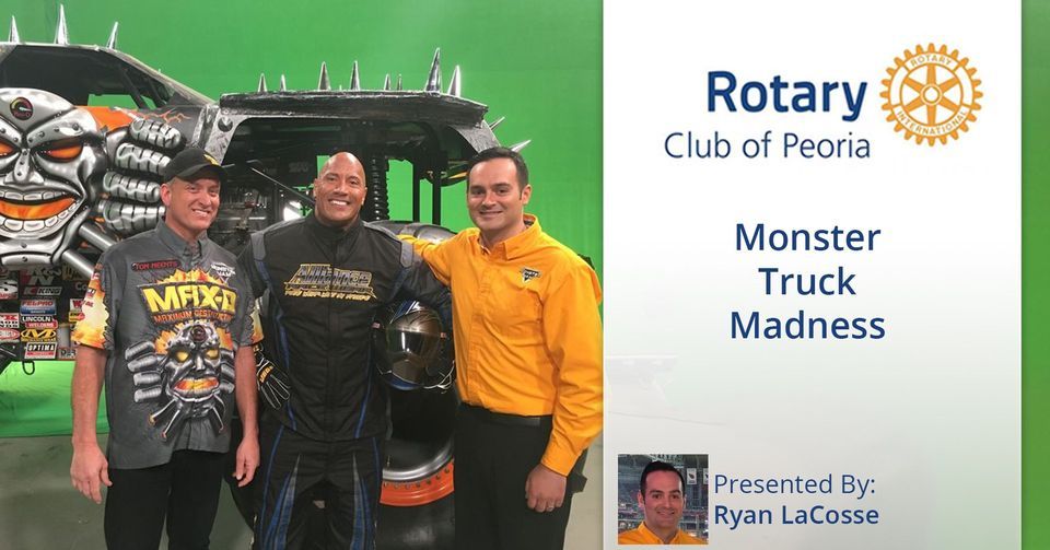 Rotary Club Meeting: Monster Truck Madness w\/ Ryan LaCosse