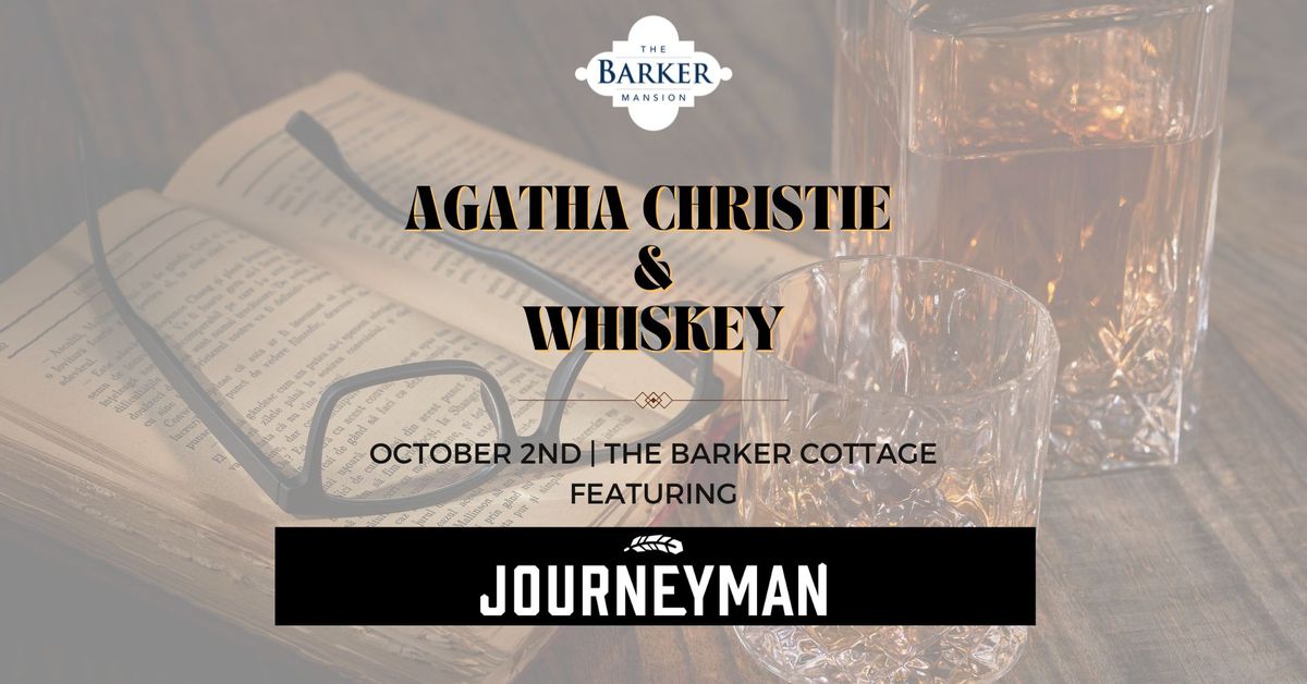 Agatha Christie & Whiskey at The Barker Cottage