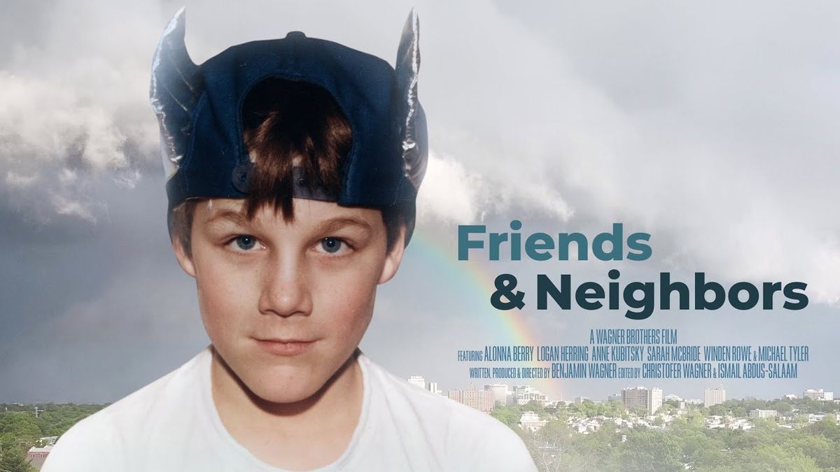 Filmmaker in Person: "Friends & Neighbors" with Benjamin Wagner