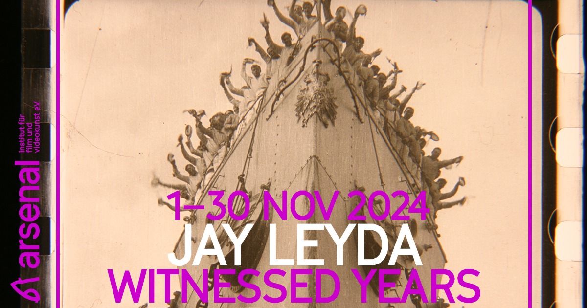 Jay Leyda: Witnessed Years 1\u201330 November, 2024