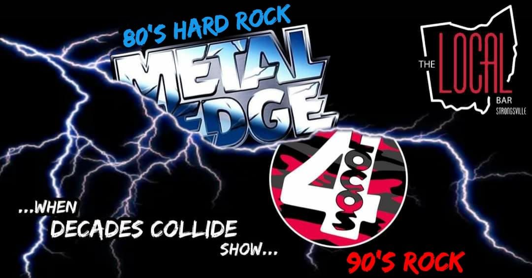 4LOCOS\/METAL EDGE - 80's & 90's Collide @ The Local Bar