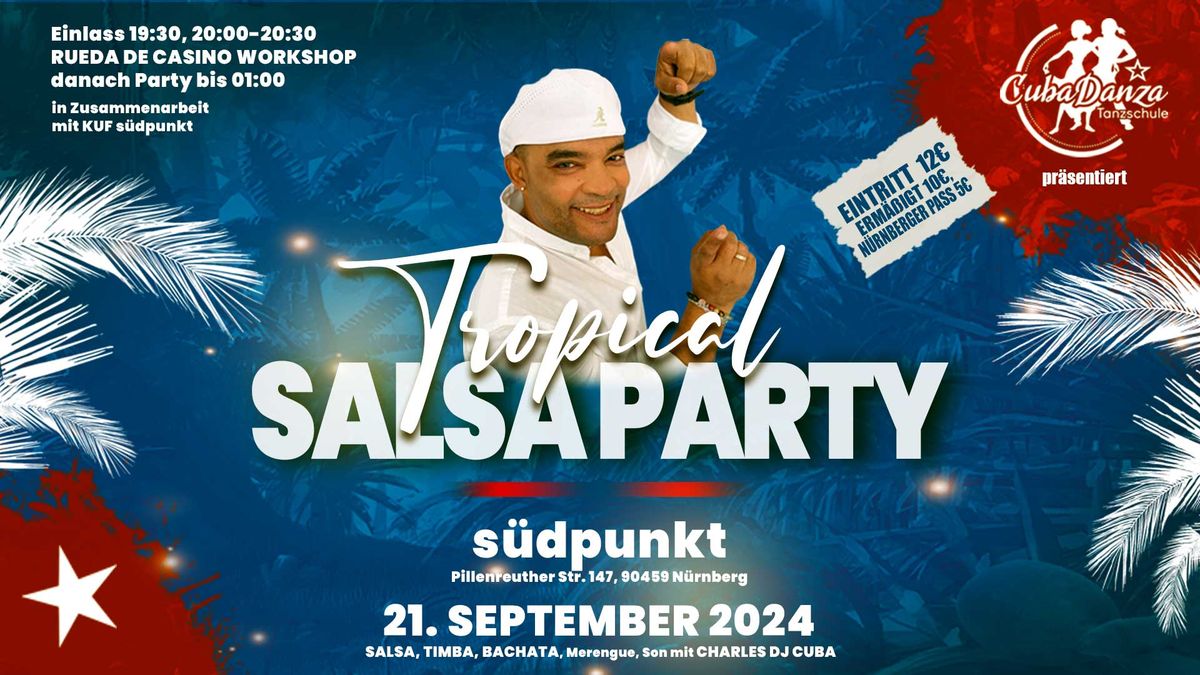 TROPICAL SALSA PARTY auf XXL Tanzfl\u00e4che + Rueda de Casino Workshop