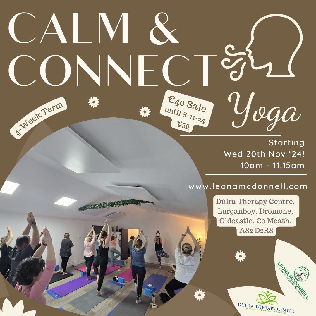 'Calm & Connect Yoga ' 4-Week Term - Starting Wed 20th Nov '24 at 10am!