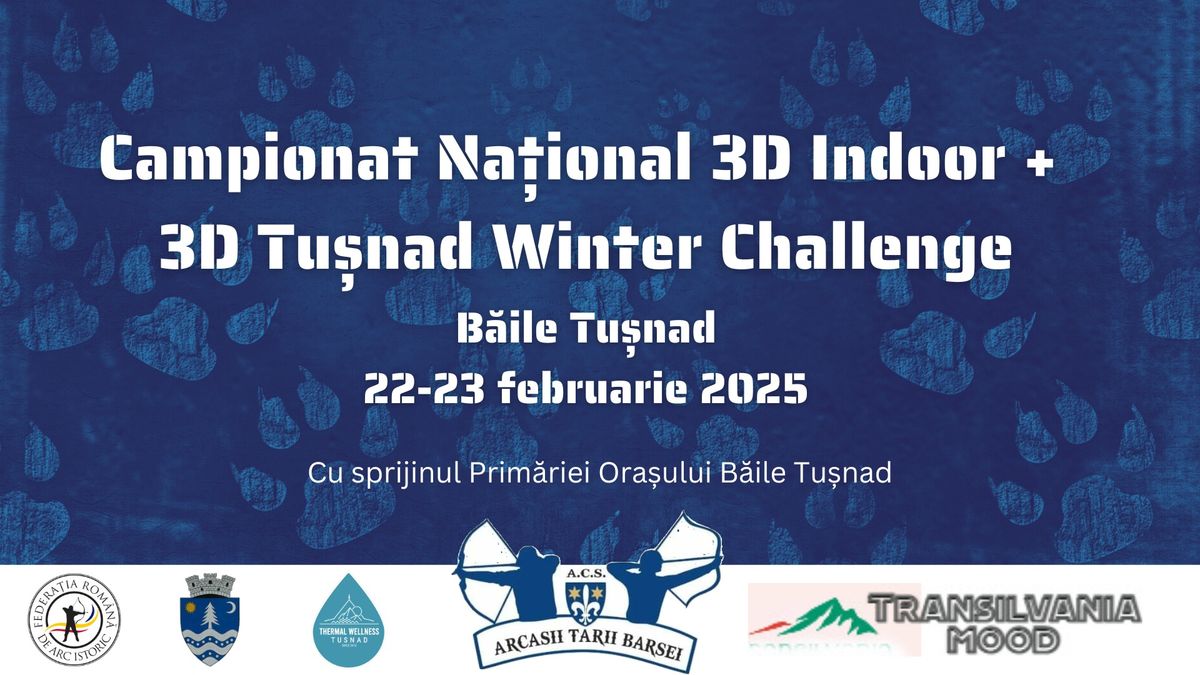 Campionatul Na\u021bional de Arc Istoric, proba 3D indoor + 3D Tu\u0219nad Winter Challenge