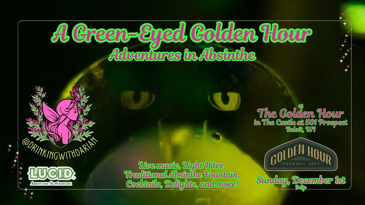 A Green-Eyed Golden Hour: Adventures in Absinthe