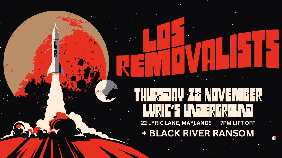 LOS REMOVALISTS LIVE AT LYRIC'S UNDERGROUND