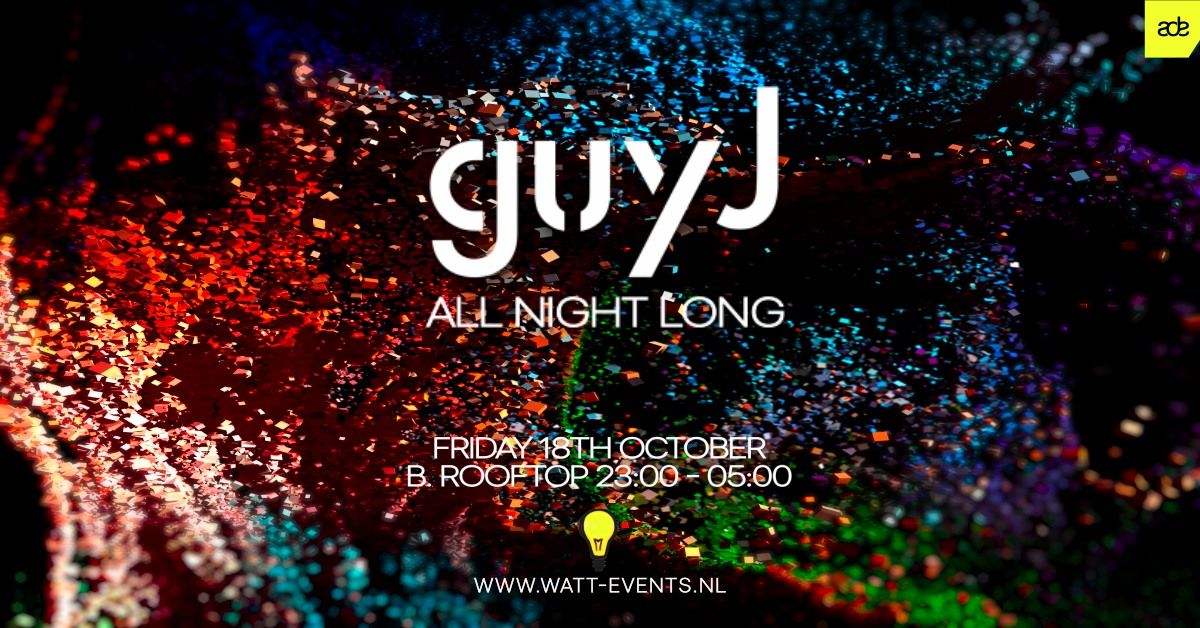 Guy J - all night long 