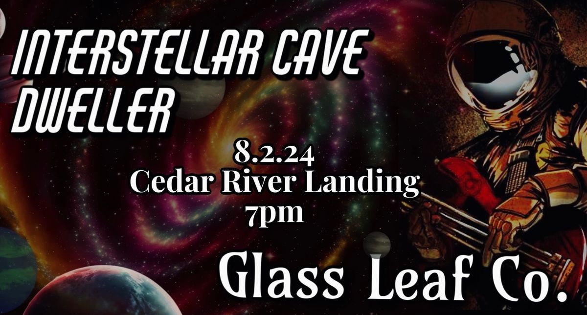 Glass Leaf Co. & Interstellar Cave Dweller @ CRL 