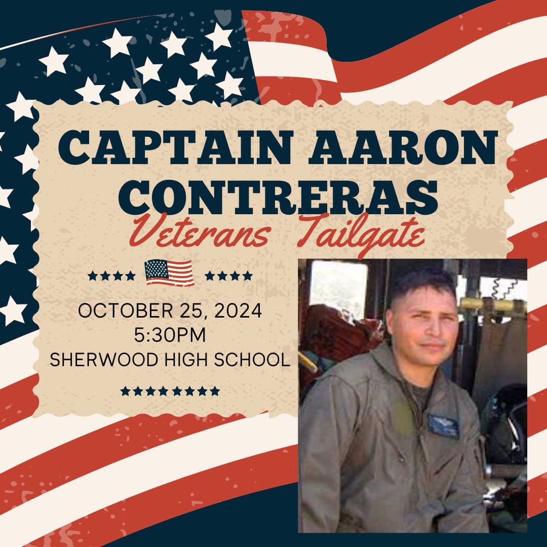 Captain Aaron Contreras Veterans Tailgate