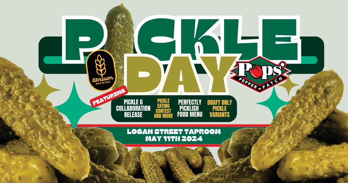 Pickle Day @ Logan Street