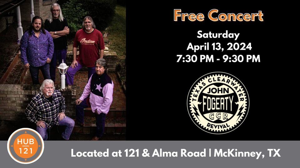Texas Clearwater Revival - The Music of Fogerty & CCR | FREE Concert at HUB 121
