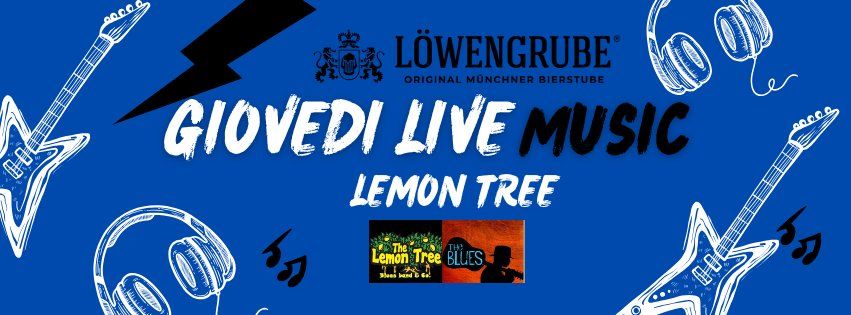 GIOVEDI LIVE: LEMON TREE