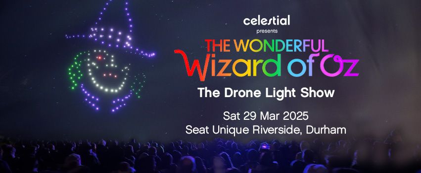 The Wonderful Wizard of Oz: The Drone Light Show, Durham