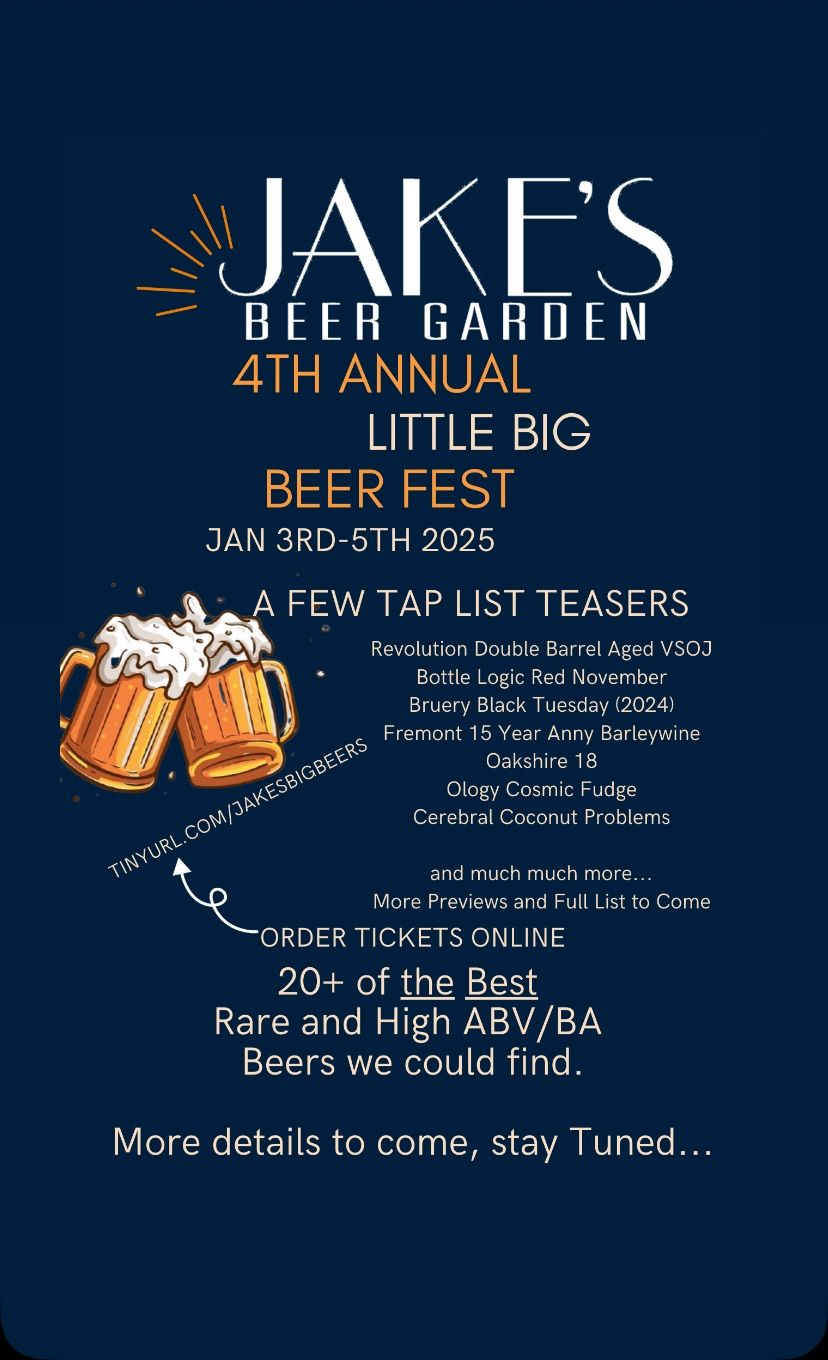 Jake\u2019s 4th Annual Little Big Beers