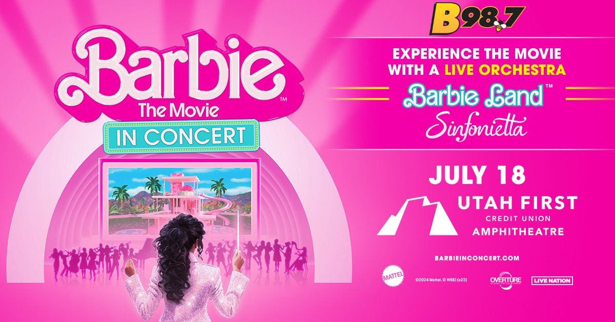 B98.7 Welcomes Barbie the Movie In Concert