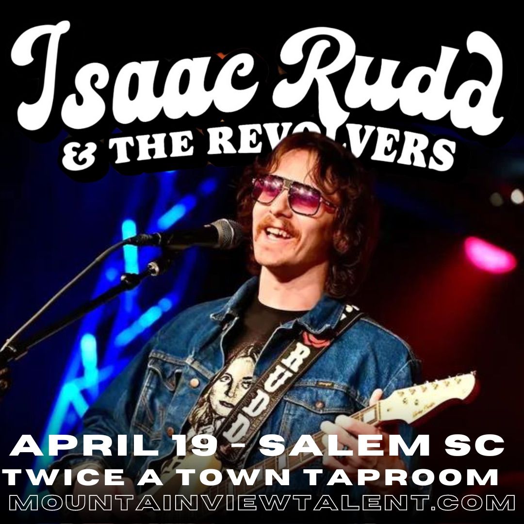 Isaac Rudd & The Revolvers at Twice A Town Taprrom 