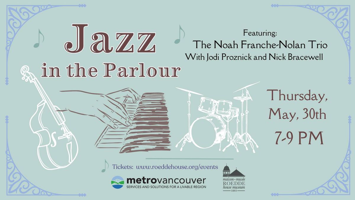 Jazz in the Parlour: the Noah Franche-Nolan Trio