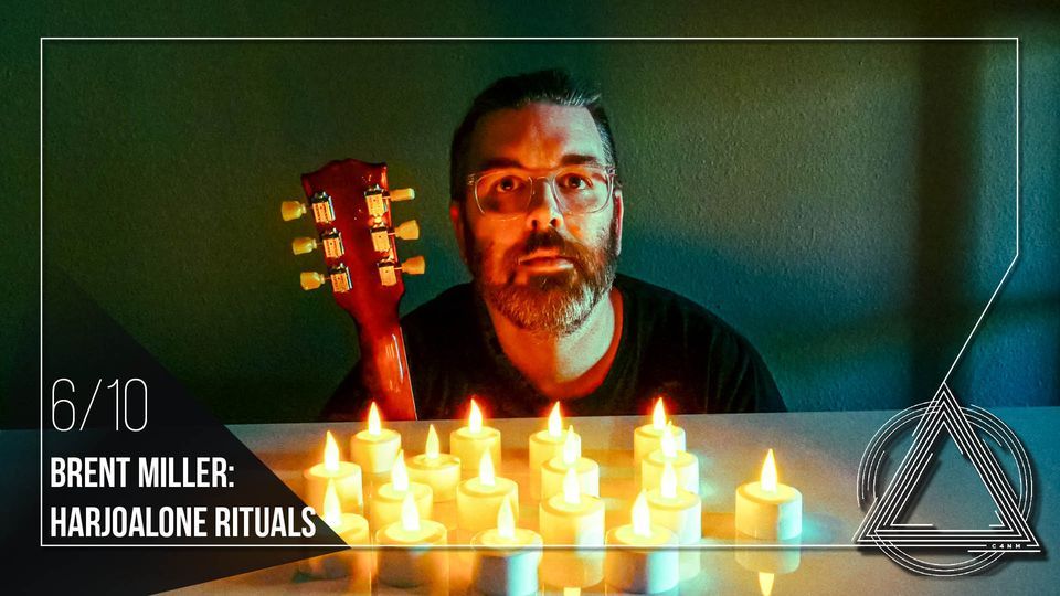 Brent Miller: HARJOalone Rituals