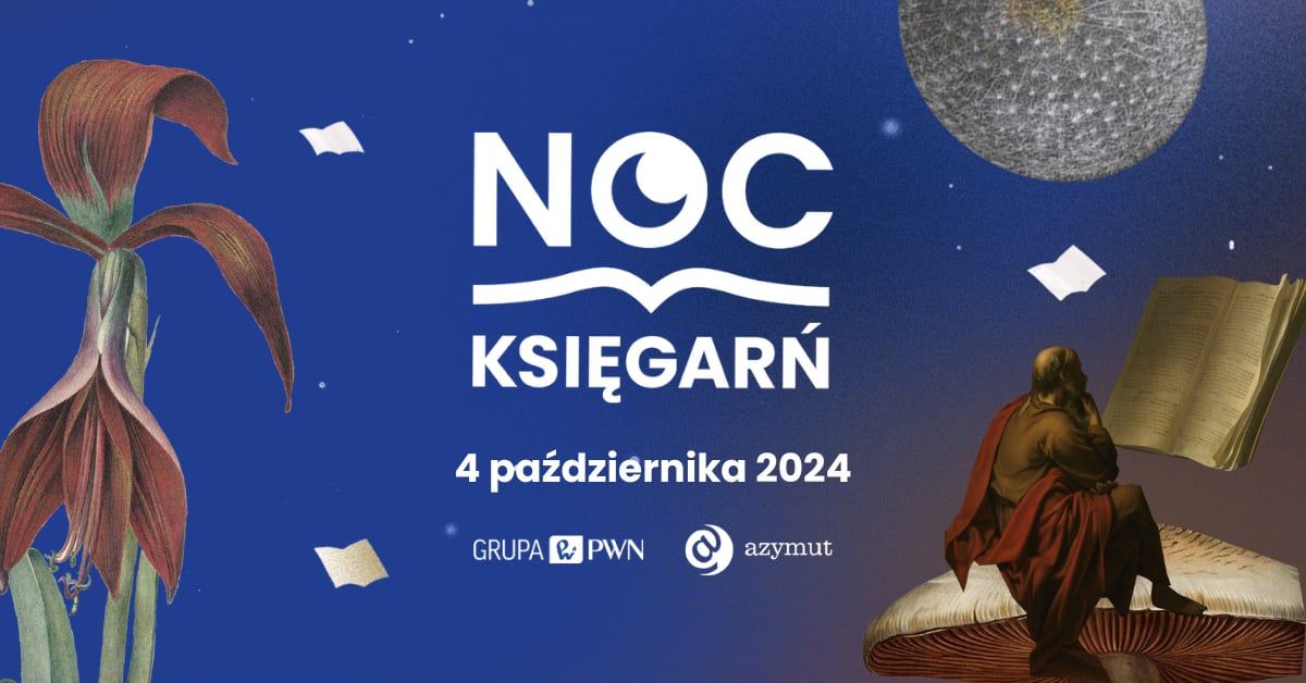 Noc Ksi\u0119gar\u0144. Spotkanie z Remigiuszem Piotrowskim... i inne atrakcje.