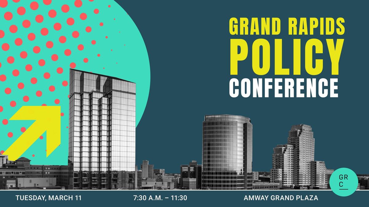 Grand Rapids Policy Conference 