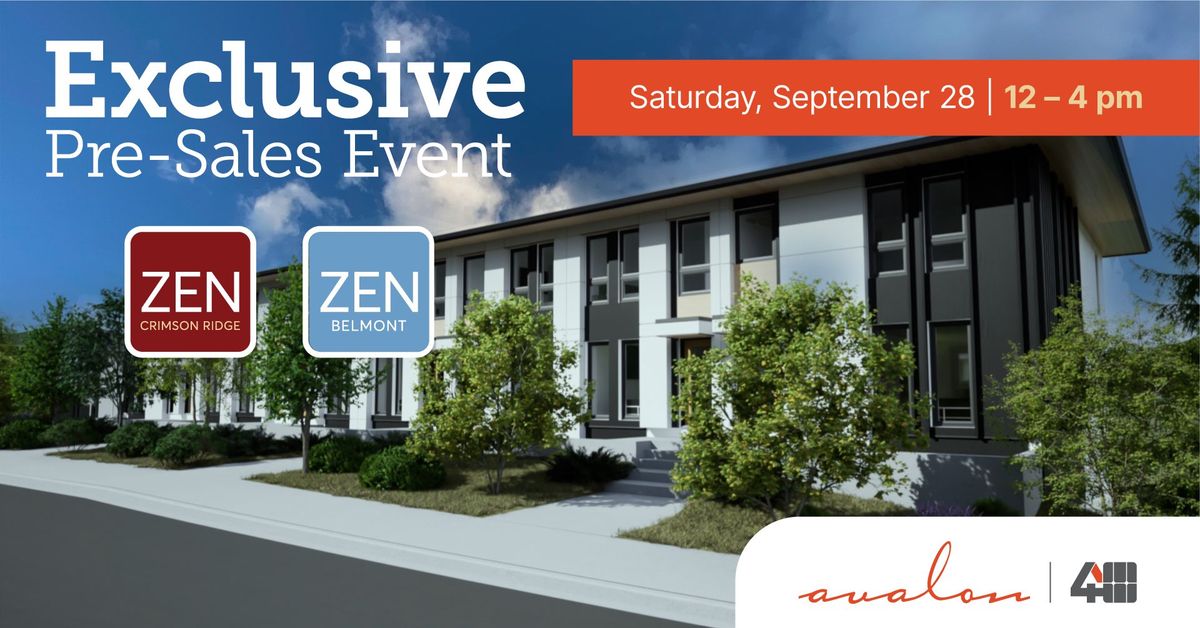 ZEN Crimson Ridge & ZEN Belmont Pre-Sales Event