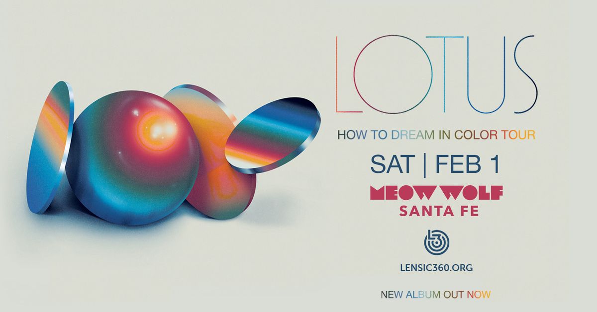 LOTUS - How To Dream In Color Tour