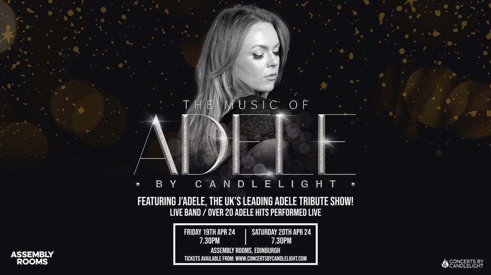 The Music Of Adele By Candlelight At The Assembly Rooms, Edinburgh