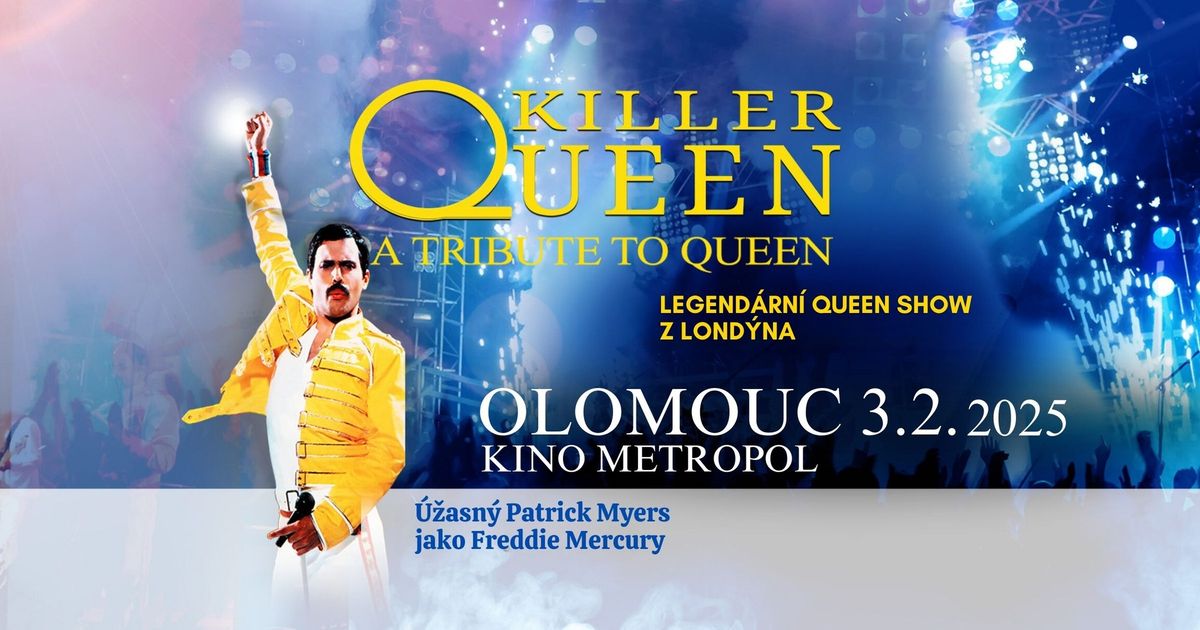 KILLER QUEEN v Olomouci 