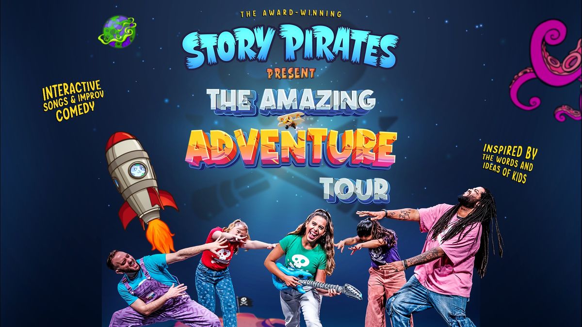 Story Pirates - The Amazing Adventure Tour