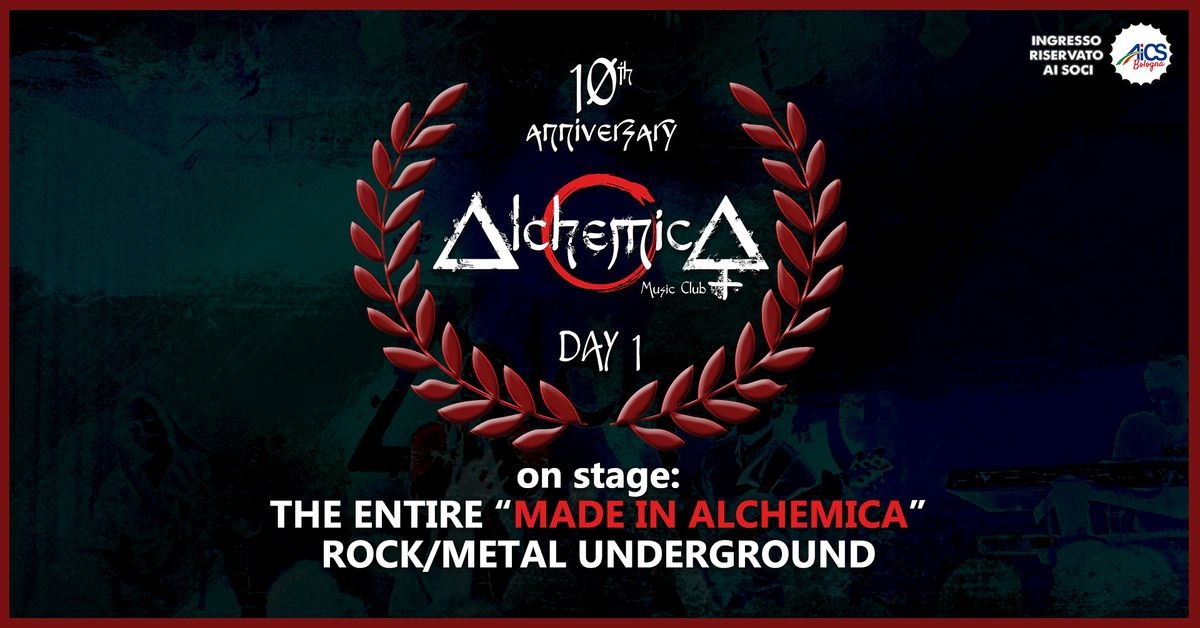 ALCHEMICA 10th ANNIVERSARY - DAY 1