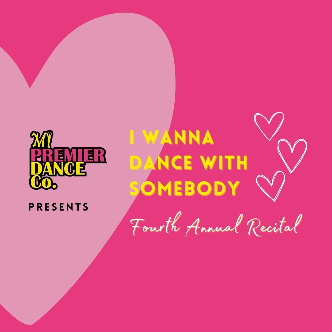 MI Premier Dance Co. Presents \u201cI Wanna Dance With Somebody\u201d