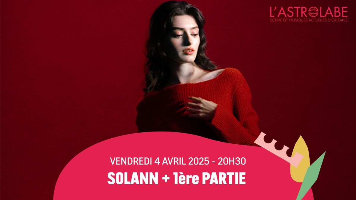 SOLANN + 1ERE PARTIE | L'ASTROLABE-ORL\u00c9ANS