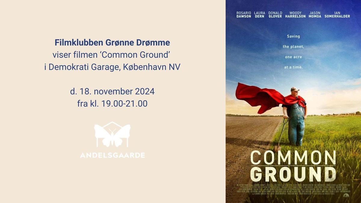 Filmklubben Gr\u00f8nne Dr\u00f8mme viser Common Ground (gratis)