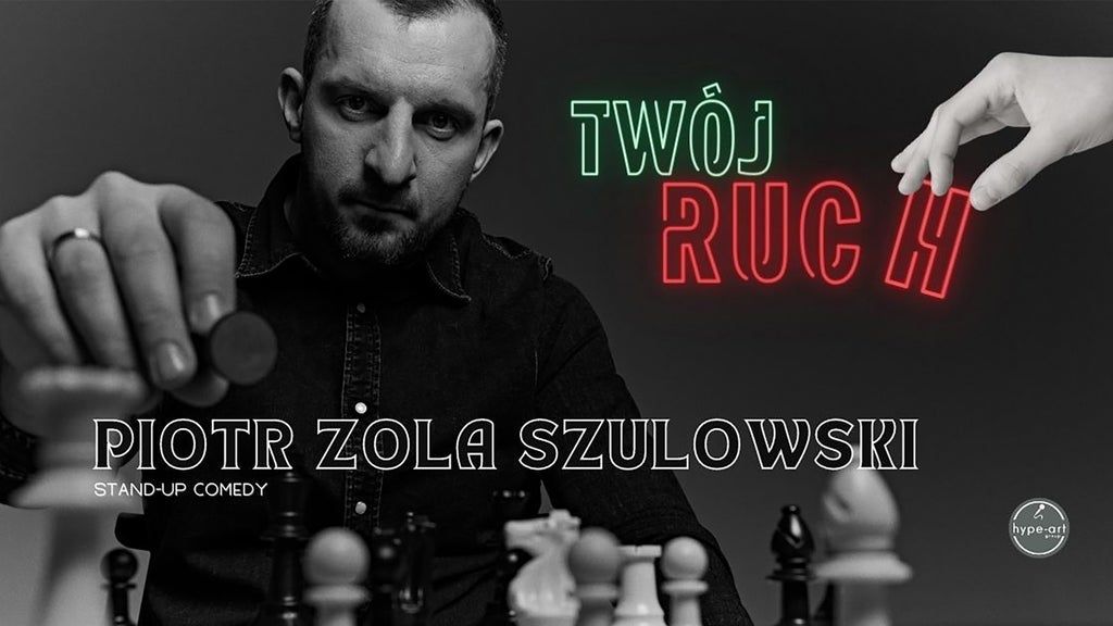 Piotr Zola Szulowski: "Twoj ruch"