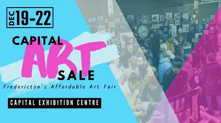 Capital Art Sale-Fredericton's Affordable Art Fair!