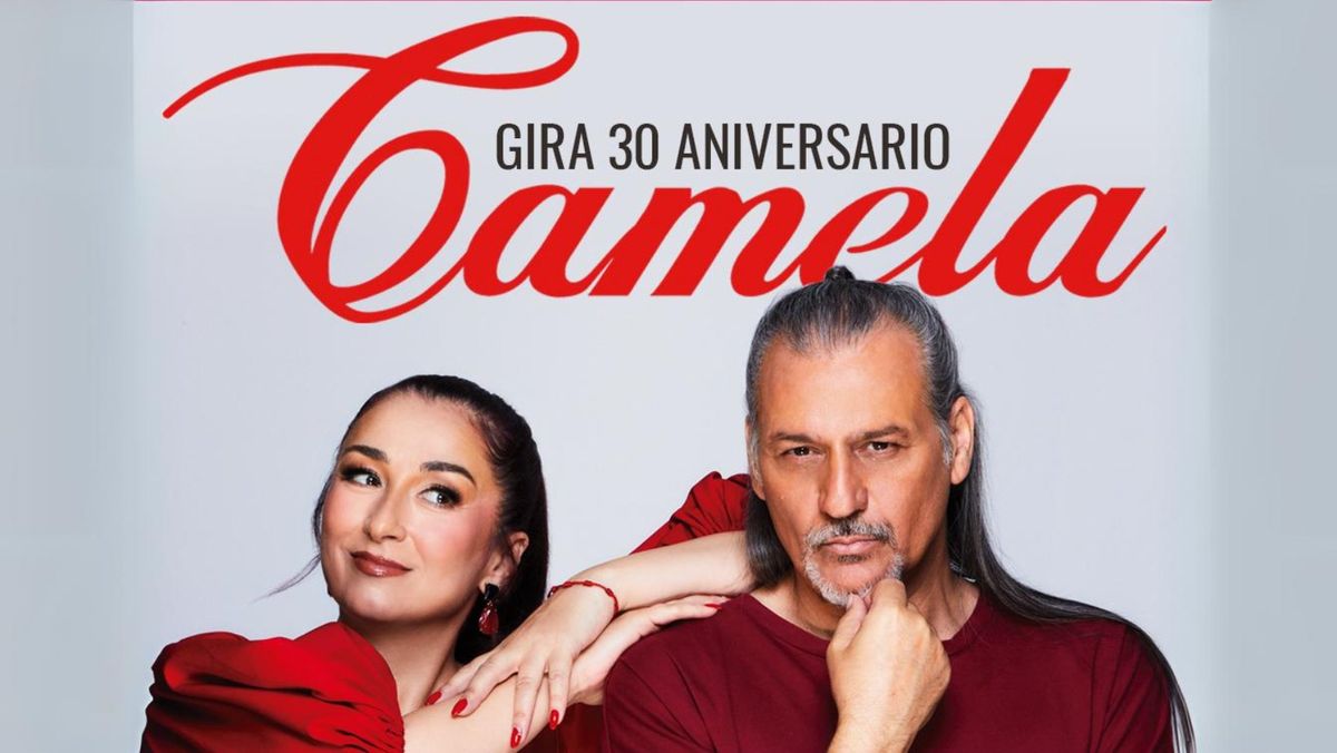 CAMELA - GIRA 30 ANIVERSARIO