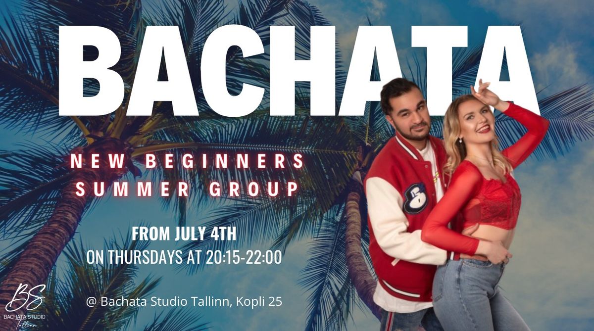 New! Bachata beginners summer group, July 4th