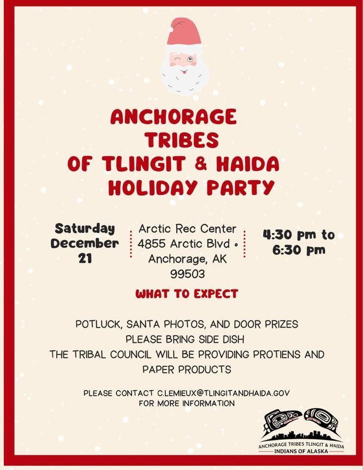 Anchorage Tribes of Tlingit & Haida Indians of Alaska Holiday Party