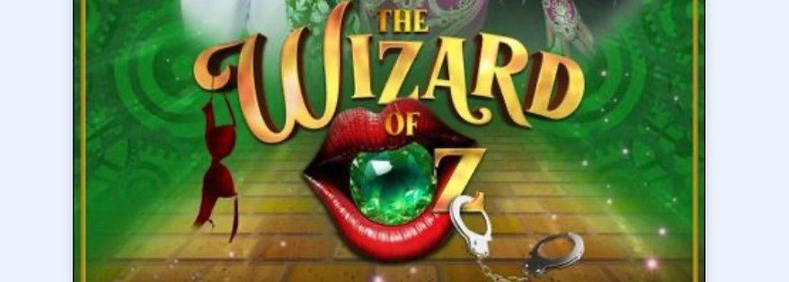 The Wizard of Oz\u2013 Adult Panto