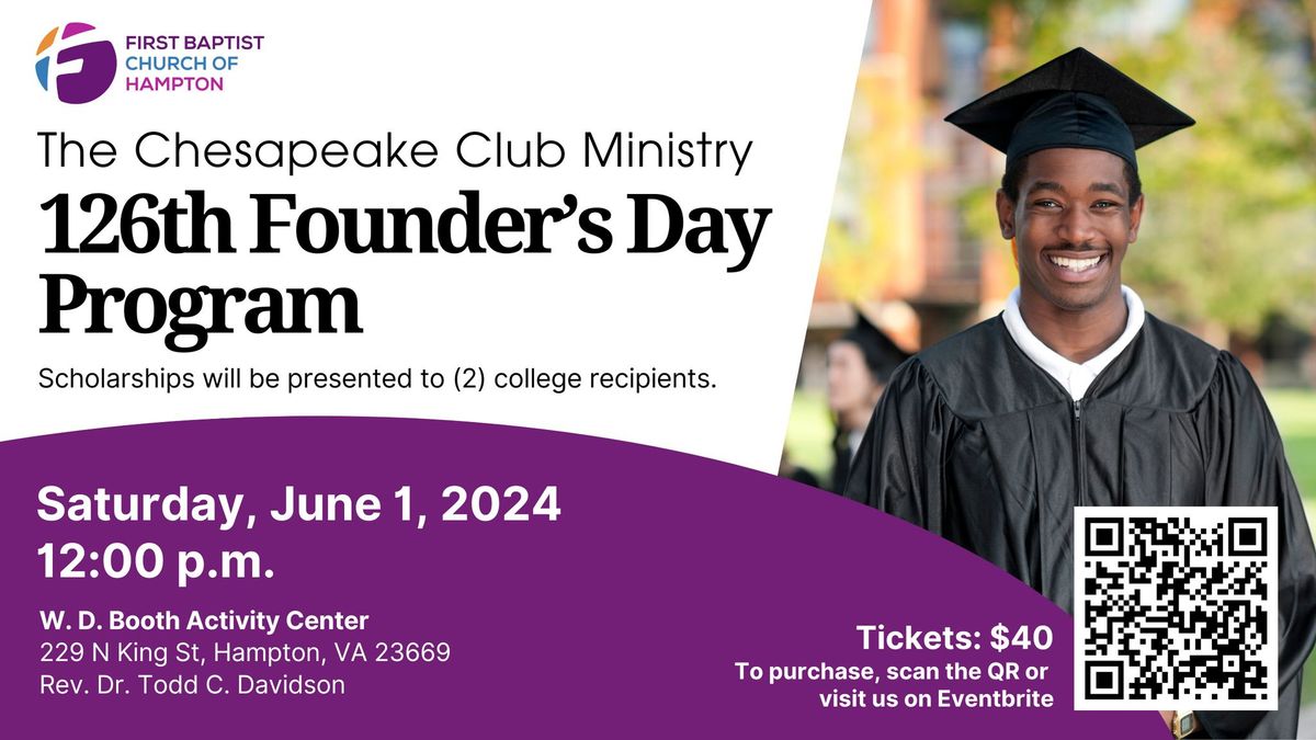 The Chesapeake Club Ministry  126th Founder\u2019s Day Program