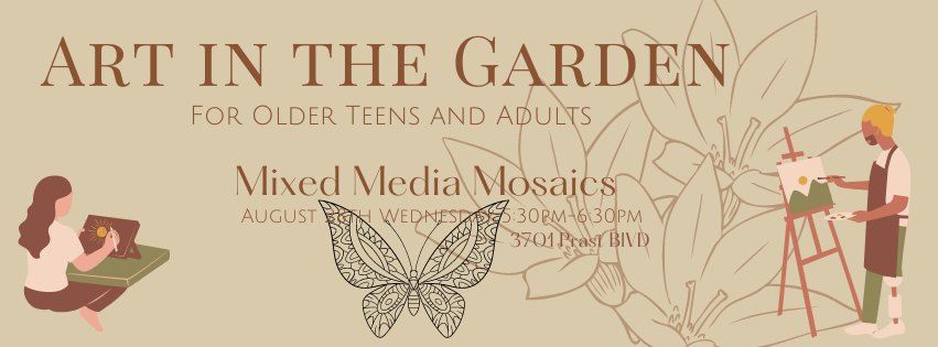 Art In The Garden: Mixed media Mosaics