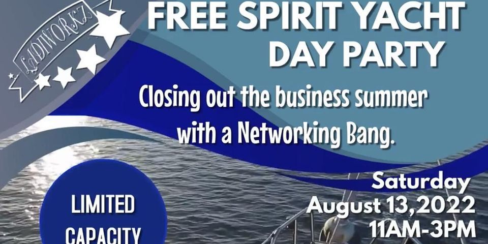 FREE SPIRIT YACHT DAY PARTY. Closing out the business summer with a Network