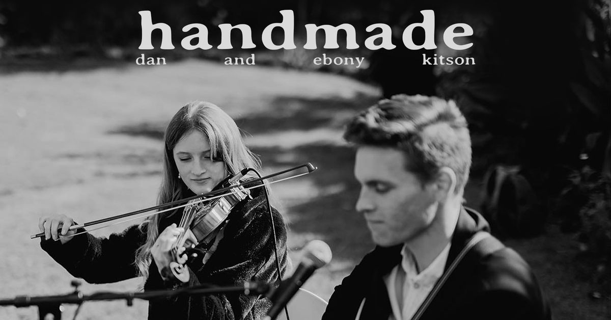 Handmade - Dan and Ebony Kitson