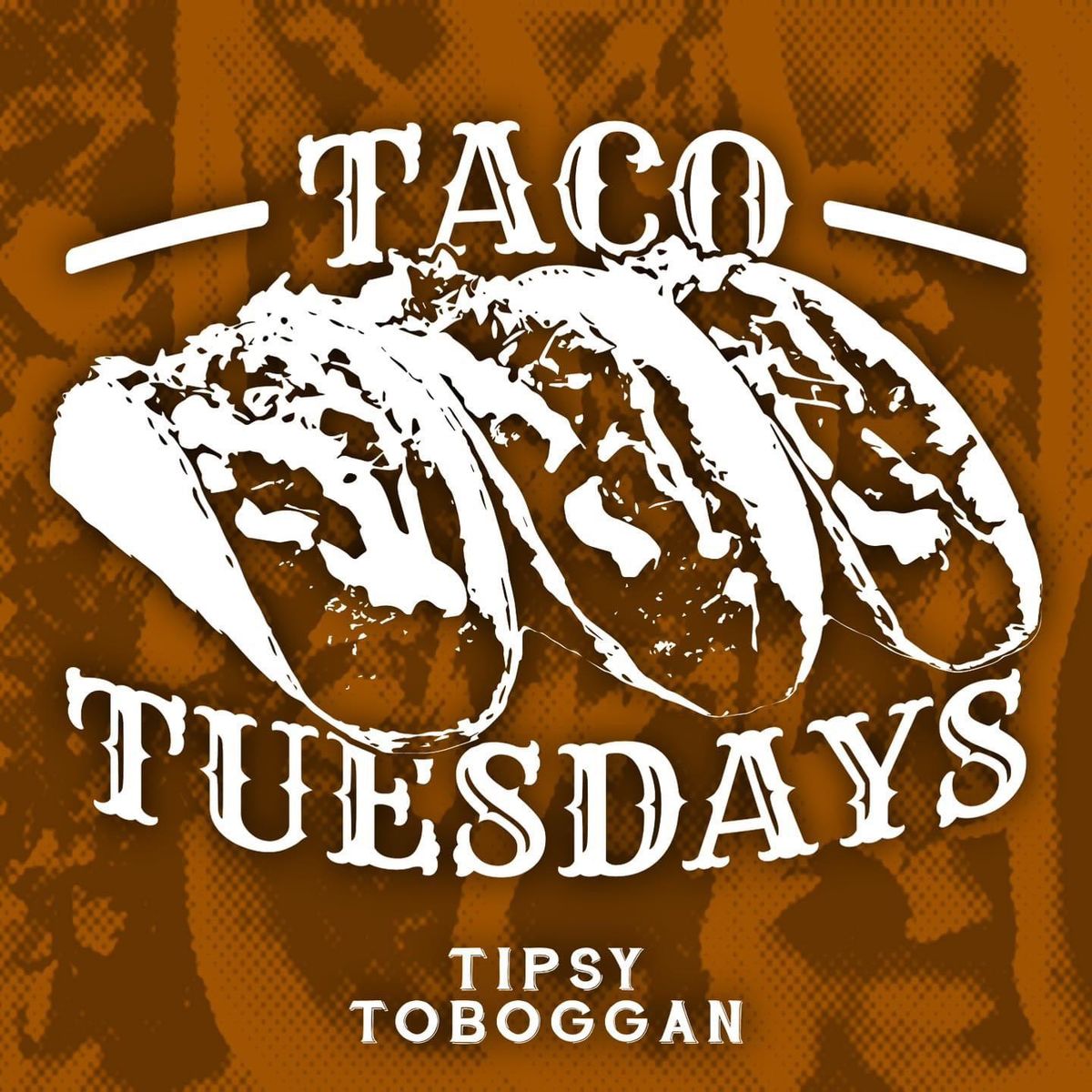 Taco Tuesdays